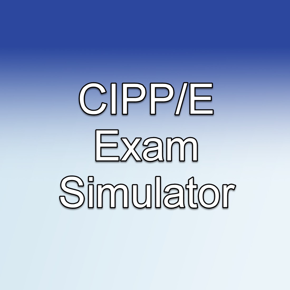 The PrepCast CIPP/E Exam Simulator™ - Pass the CIPP/E Exam with Confidence & Competence - 120 Sample Questions - Updated to the Current BoK - Realistic Exam - 90 Day Access