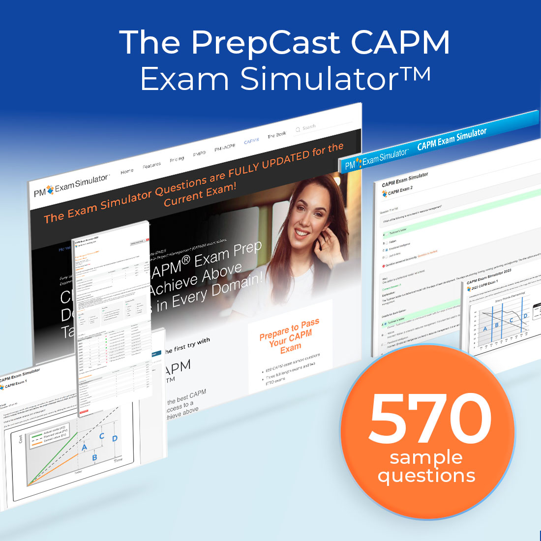 PrepCast CAPM Exam Simulator™ - Your Key to CAPM Exam Success - 570 Sample Questions - Realistic Experience - 90-Day Access